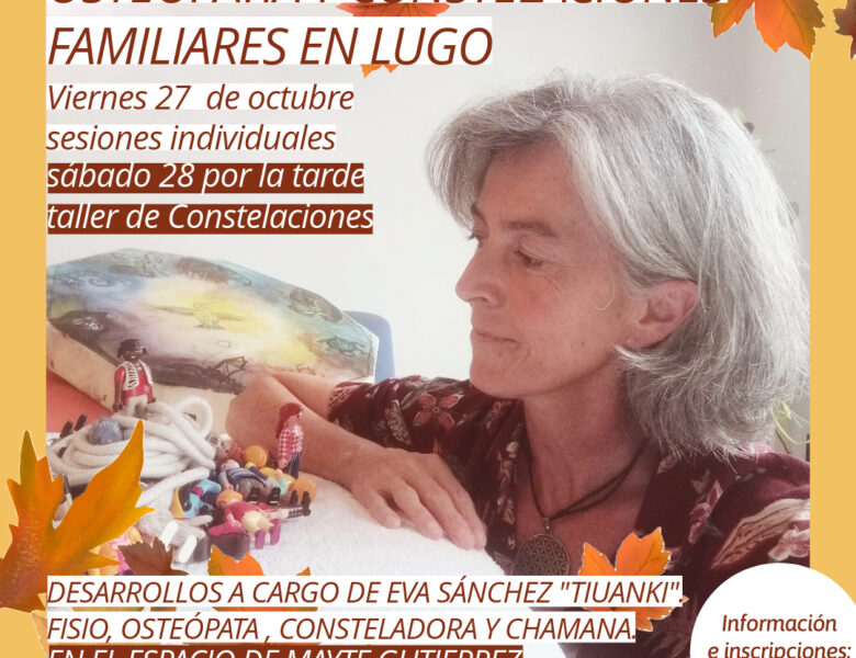 Osteopatía y Constelaciones familiares en Lugo
